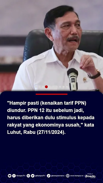 Luhut Sebut Kenaikan Tarif PPN 12 Persen Hampir Pasti Diundur #ppn #luhutbinsarpandjaitan