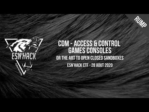 [RUMP] CDM - Access & Control Games Consoles | ESN'HACK CTF 2020