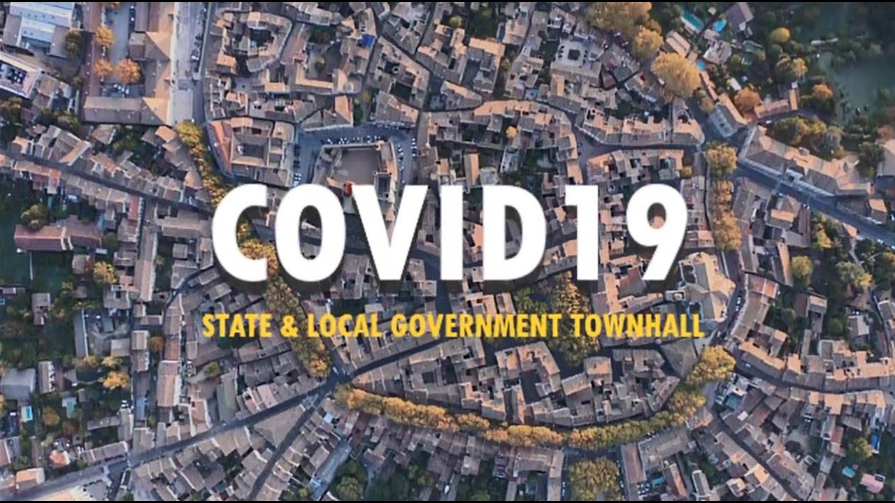 Recorded Webinar: State and Local Government COVID-19 Town Hall Webinar ...