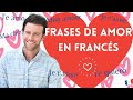 Te Amo en Francés + Te quiero y Muchas más Frases de Amor en Francés
