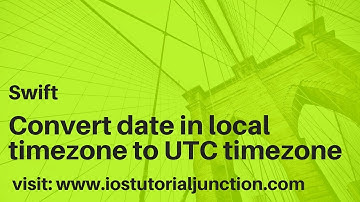 Convert Date to UTC in Swift Tutorial