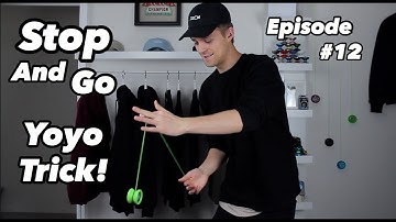 How to Stop and Go [Learn Yoyo Tricks With The World Champion] - Episode 12