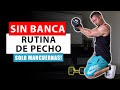 Rutina de Pecho con Mancuernas (SIN BANCA) | 8 Sin Banca Ejercicios de Pecho