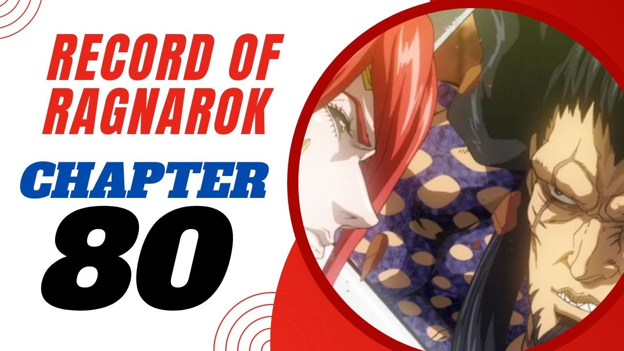Record Of Ragnarok Ch 80 Record Of Ragnarok Chapter 80: Release Date, Spoilers & Where to Watch? -  YouTube