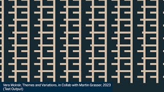 Generative Art Exploration Chapter VI: Themes and Variations: Vera Molnár in Collaboration with Mart Wealth