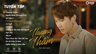 Thương Thầm Lofi, Người Mình Thương Không Thương Mình - Nhạc Lofi Chill Hay Nhất Của NB3 Hoài Bảo