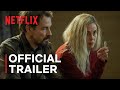 Unfamiliar | Official Trailer | Netflix