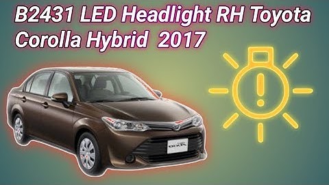 B2431 LED Headlight Rh(Dtc)BCM(Body Control Module) ToyotaCorolla Axio HV/Fielder2017 hlcarsolution