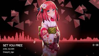 [Nightcore] Axel Oliver - Set You Free