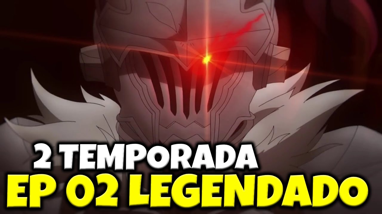 Goblin Slayer - Como assistir ao episódio 01 da temporada 2