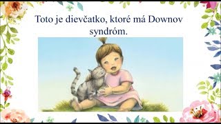 Zoznámte Sa, Downov Syndróm.