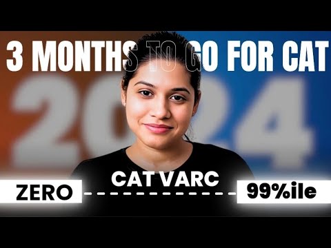 90 days to CAT 2024 | CAT Preparation Strategy for 3 months | Study ...