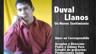 Video-Miniaturansicht von „Amor no correspondido - Duval Llanos“