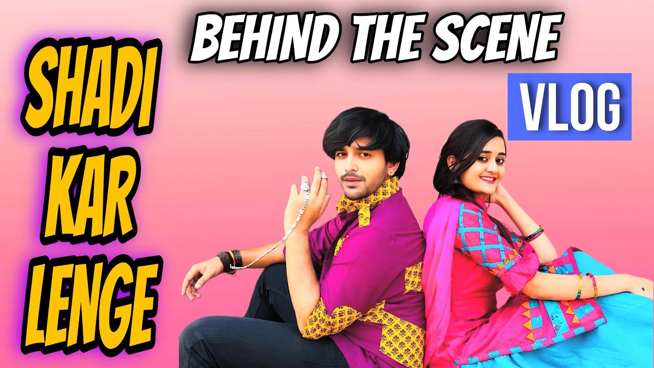 SHADI KAR LENGE - Behind The Scene Vlog (Part 1) With Bindass Kavya & Pravisht Mishra 