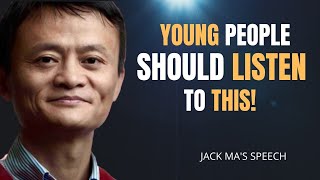 Jack Ma's ultimate advice for young people - MUST WATCH!
