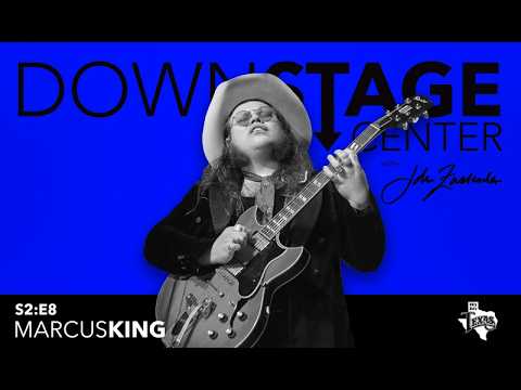 Downstage Center - Season 2, Episode 8 with Marcus King