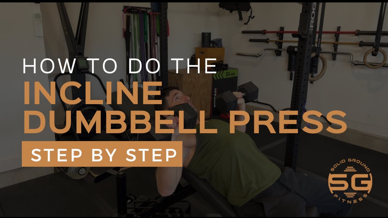 How to do the Dumbbell Incline Bench Press - YouTube