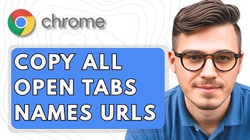 How To Copy All of Your Open Tabs Names and URLs in Google Chrome [2025 Guide]
