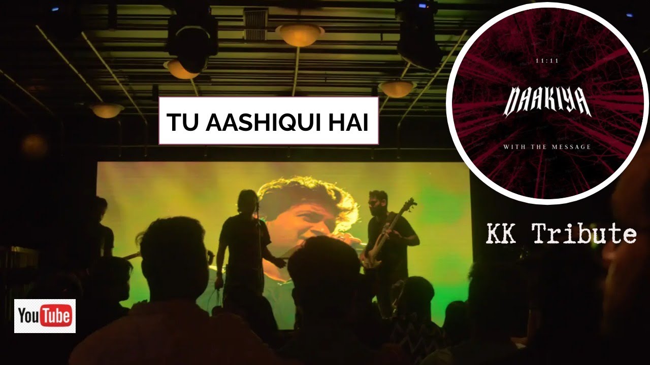 DAAKIYA LIVE at  KK TRIBUTE | TU AASHIQUI HAI