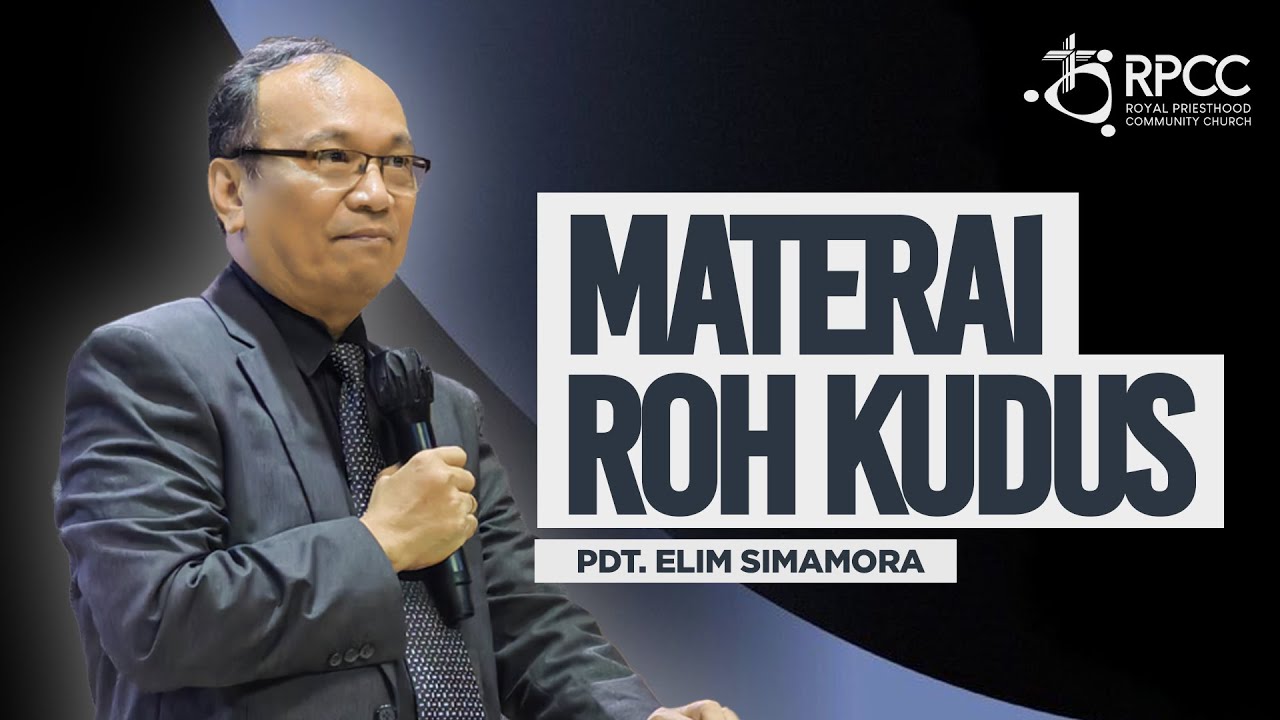 MATERAI ROH KUDUS - PDT. ELIM SIMAMORA