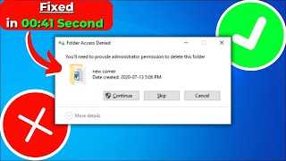 how to fix you'll need to provide administrator permission to delete the folder