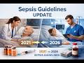 Whats new in SSC (SEPSIS) guidelines 2026?