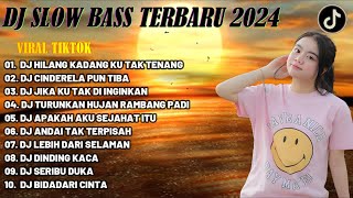 DJ SLOWBASS TERBARU 2024 || DJ HILANG KADANG KU TAK TENANG 🎵 VIRAL TIKTOK || SLOW FULL BASS
