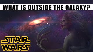 What Exists OUTSIDE the Star Wars Galaxy? - Lore #Shorts