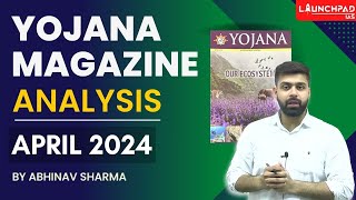 Yojana Magazine April 2024 | Detailed Analysis | UPSC - State PCS Examinations