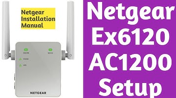 NETGEAR EX6120 SETUP | NETGEAR AC1200 EX6120 EXTENDER INSTALLATION |  Mywifiext Extender Setup