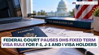 Federal Court Pauses DHS Fixed Term Visa Rule for F-1, J-1 and I Visa Holders