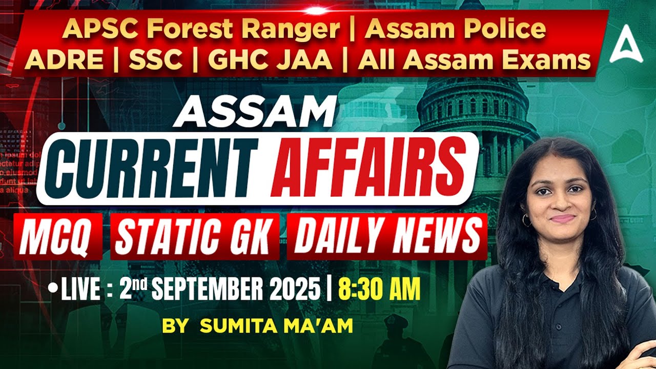 Assam Current Affairs 2025 | 2nd September Current Affairs 2025 ...