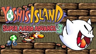 El fortaleza del Boo Gigante/Yoshi´s Island: Super Mario Advance 3 #6