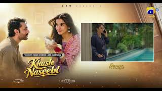 Recap Khush Naseebi Episode 31 - 24th April 2026 - Har Pal Geo