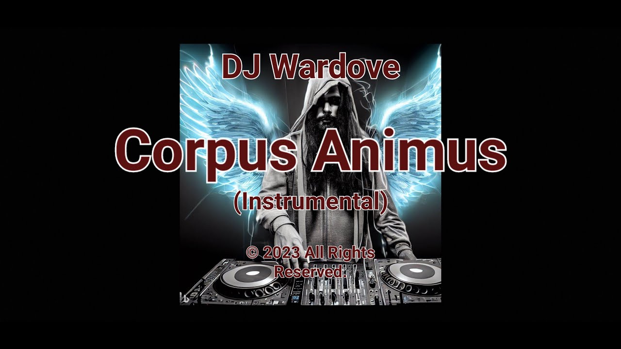 DJ Wardove - Corpus Animus (Instrumental) 