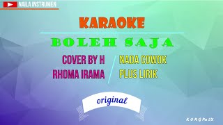 KARAOKE | BOLEH SAJA | COVER BY H RHOMA IRAMA | ORIGINAL | PLUS LIRIK | NADA COWOK | KORG pa3x