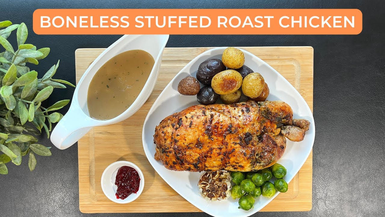Boneless Stuffed Roast Chicken How to debone a whole chicken easily