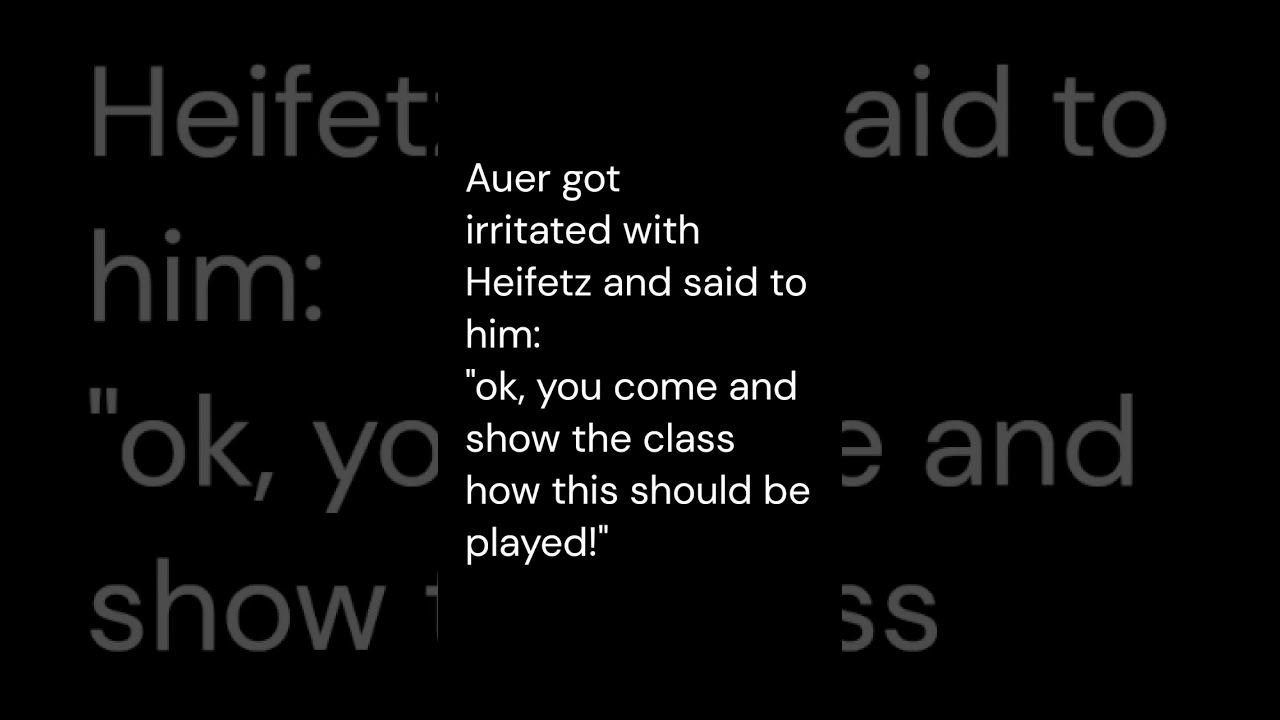 Isolde Menges' story about Heifetz and the ball in the Auer class