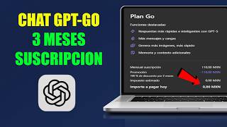 Como acceder a la suscripción gratuita de 3 meses en Chat gpt GO