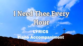 I Need Thee Every Hour Piano Lyrics Accompaniment