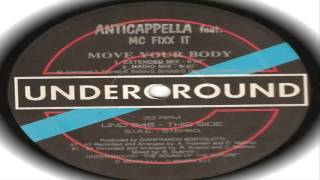 Anticappella Feat  MC Fixx It ‎– Move Your Body 1994