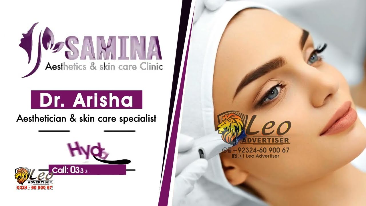 Samina Aesthetics  & Skin Care Clinic Tv Commercial l LEO Advertiser 📞 0324 - 60 900 67