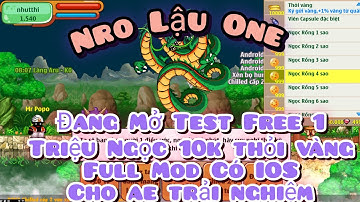 Nro Lậu Mới Nhất / Nro ONE Đang Mở Test Free Cho Ae 1 Triệu Ngọc 10k Thỏi Vàng Cho Ae Test Thỏi Mái