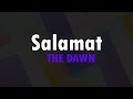 The Dawn - SalamatLyrics On Screen. Mp3 Song