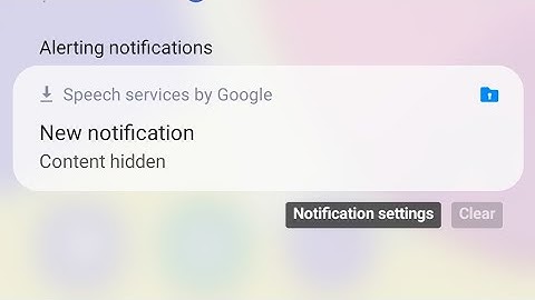 How To Fix Speech Services By Google New Notification Content hidden Samsung Android problem