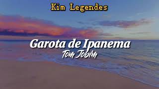 Garota de Ipanema - Tom Jobim (letra/legendado)