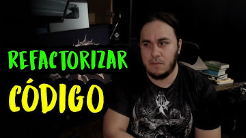 ¿Por qué se REFACTORIZA el CÓDIGO?