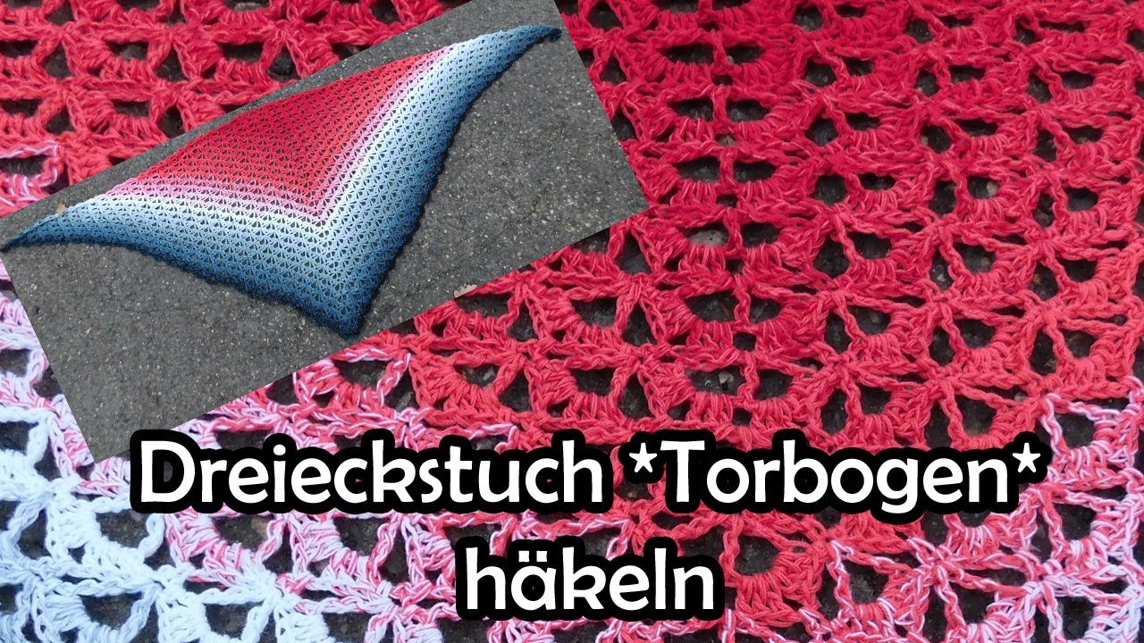 Dreieckstuch *Torbogen* häkeln - Bobbel Häkelanleitung