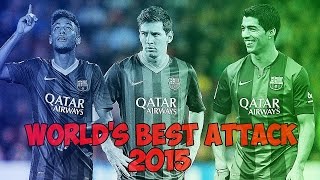 Fcb Msn Messi - Suarez-Neymar Worlds Best Attack 20142015 Hd