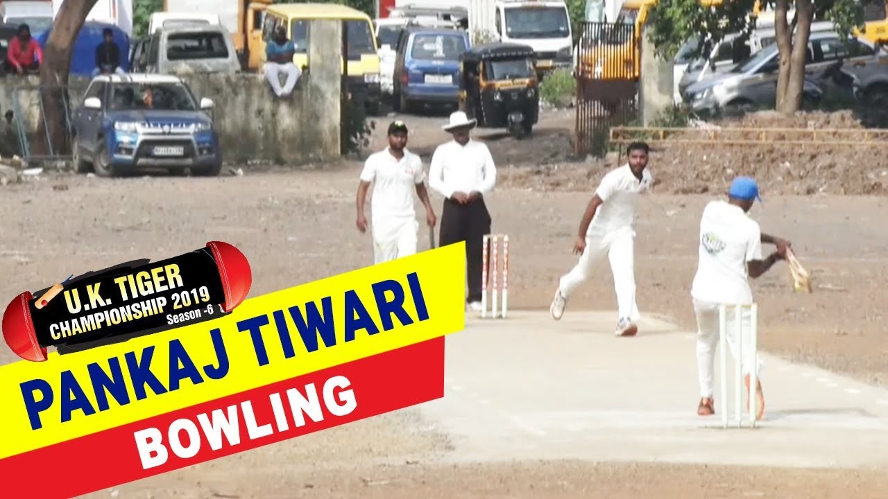 Pankaj Tiwari Bowling | UK Tiger Championship 2019, Ghatkopar, Mumbai